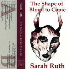 Load image into Gallery viewer, Sarah Ruth | The Shape of Blood to Come (Limited Edition Clear Red Cassette)