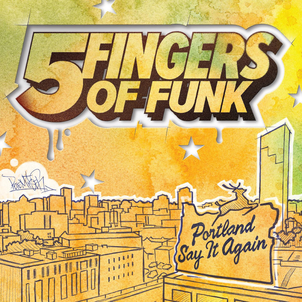 Five Fingers of Funk / Portland Say It Again (WHITE VINYL) LP