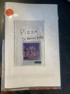 Tricia O & Dusty Shriver | Pizza Scammers Zine