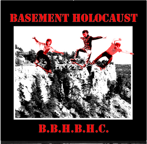 Basement Holocaust | B.B.H.B.H.C. 6" Lathe Cut Picture Disc