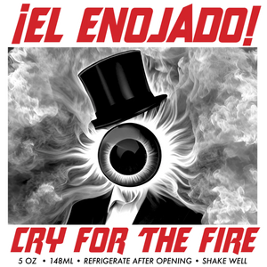 El Enojado Hot Sauce | Cry For The Fire