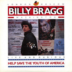 Billy Bragg | Help Save The Youth Of America EP: Live And Dubious (12", EP)
