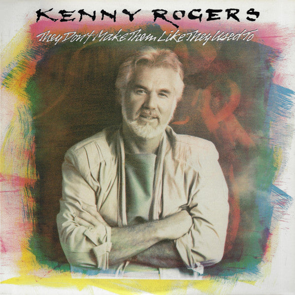 Kenny Rogers ‎– They Don't Make Them Like They Used To LP