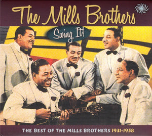 The Mills Brothers | Swing It! The Best Of The Mills Brothers 1931-1958