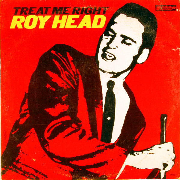 Roy Head ‎– Treat Me Right (used vinyl)