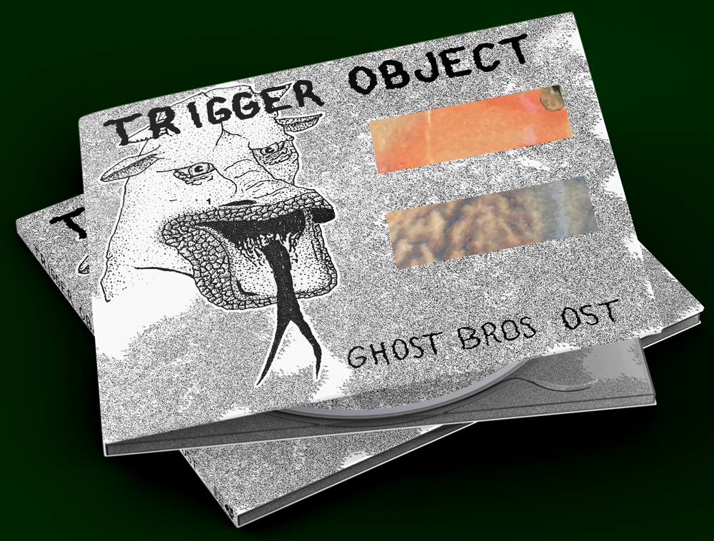 Trigger Object | Ghost Bros OST CD