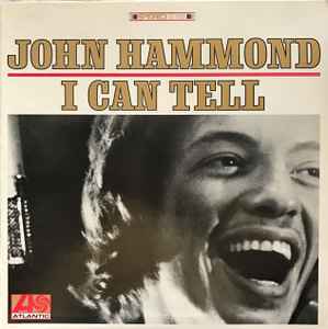 John Hammond ‎– I Can Tell LP (used vinyl)