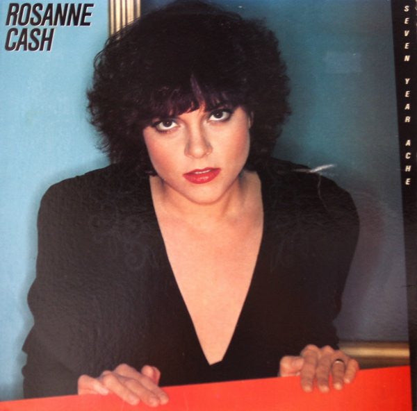 Rosanne Cash ‎– Seven Year Ache LP (used vinyl)