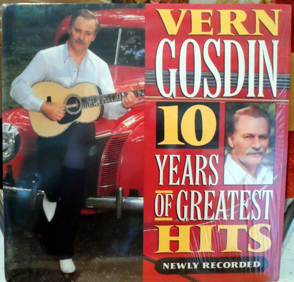 Vern Gosdin ‎– 10 Years Of Greatest Hits Newly Recorded LP