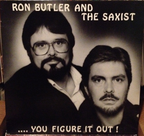 Ron Butler And The Saxist ‎– ... You Figure It Out! LP (used vinyl)