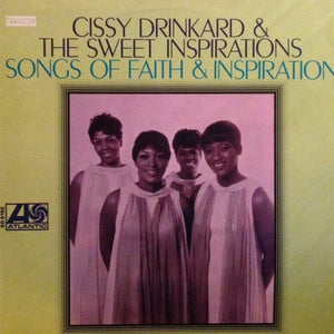 Cissy Drinkard & The Sweet Inspirations ‎– Songs Of Faith & Inspiration LP (used vinyl)