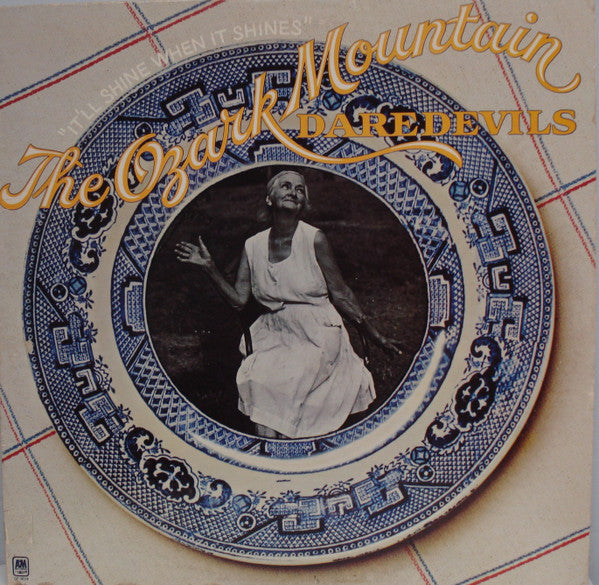 The Ozark Mountain Daredevils ‎– It'll Shine When It Shines LP (used vinyl)