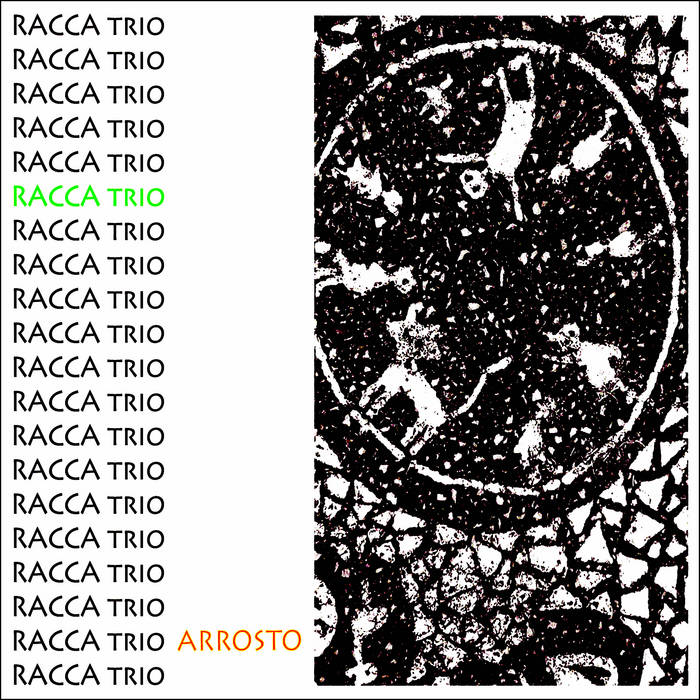 RACCA trio | Arrosto