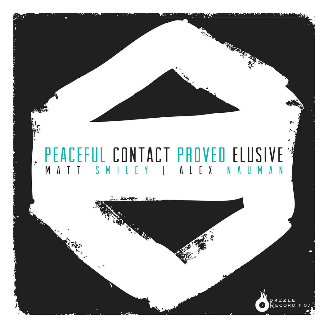 Matt Smiley and Alex Nauman | Peaceful Contact Proved Elusive LP