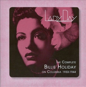 Billie Holiday | Lady Day: The Complete Billie Holiday on Columbia 1933-1944 10 CD Box