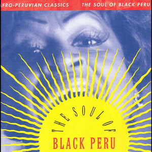 Various Artists | Afro-Peruvian Classics: The Soul of Black Peru LP