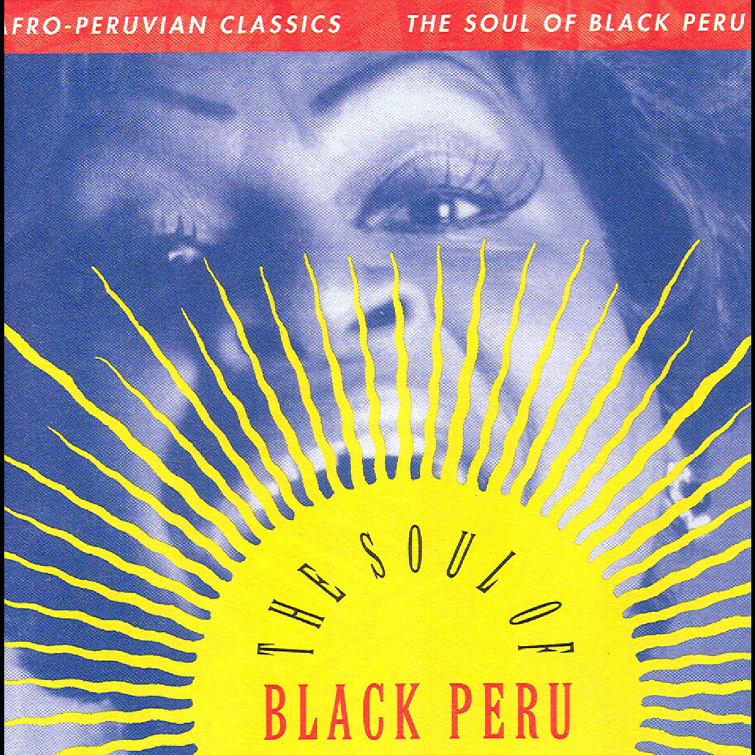 Various Artists | Afro-Peruvian Classics: The Soul of Black Peru LP