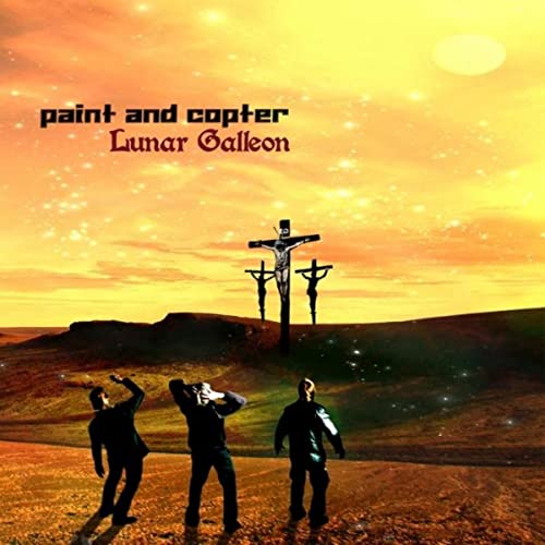 Paint and Copter | Lunar Galleon CD