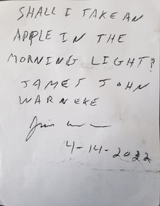 James John Warneke Drawing | Shall I Take An Apple in the Morning Light?