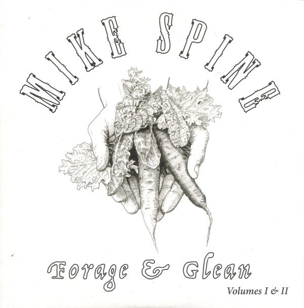 Mike Spine | Forage & Glean Volumes I & II CD