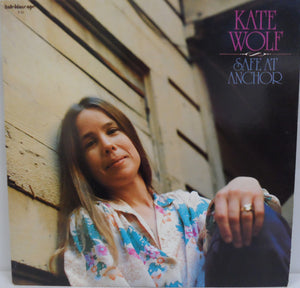 Kate Wolf | Safe At Anchor LP