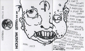 Failed Mutation | We Are A Failed Mutation (cassette)