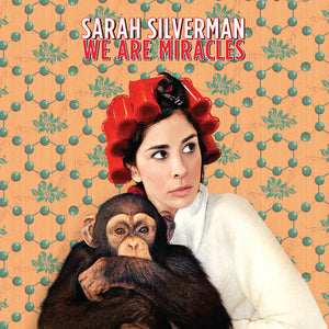 Sarah Silverman | We Are Miracles LP