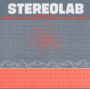Stereolab | Space Age Batchelor Pad Music EP