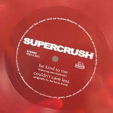 Supercrush | be kind to me 7" (red Flexi)