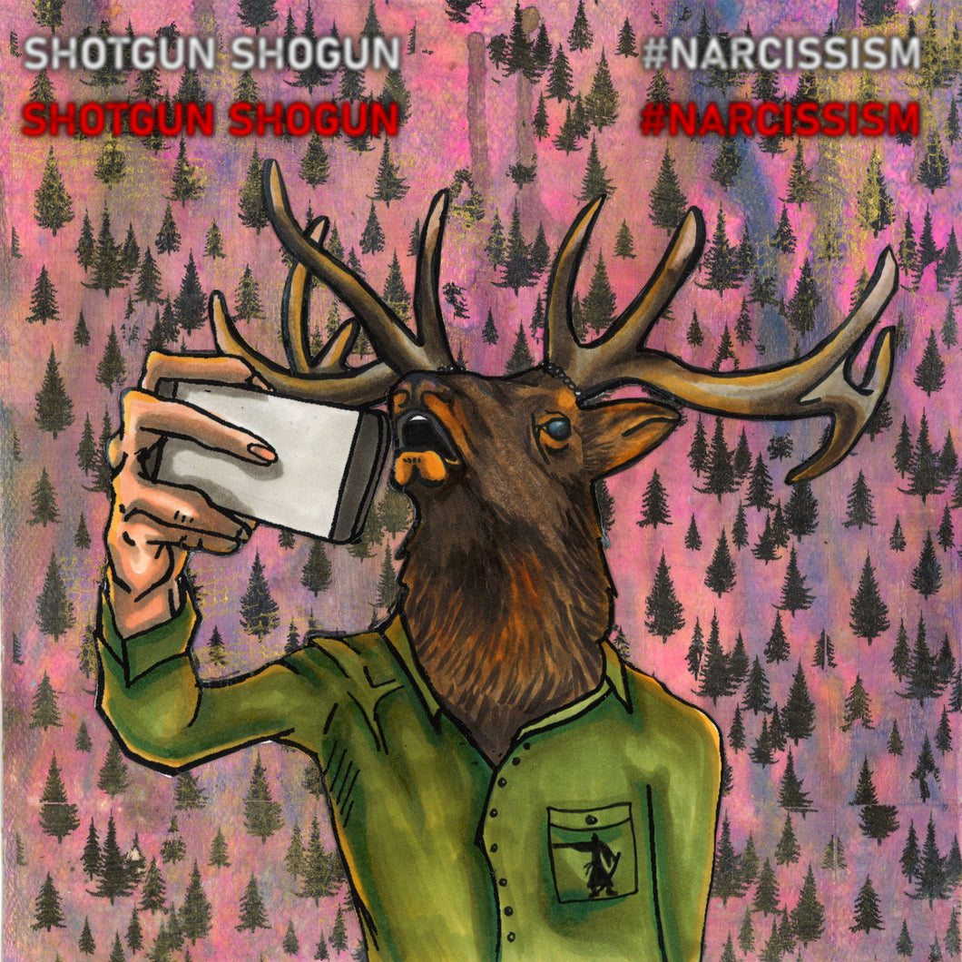 Shotgun Shogun | #Narcissism LP