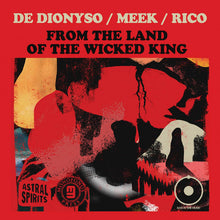 Load image into Gallery viewer, De Dionyso/ Meek/ Rico | From The Land of the Wicked King (cassette)

