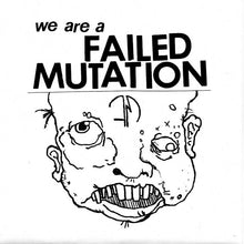 Load image into Gallery viewer, Failed Mutation | We Are A Failed Mutation (cassette)

