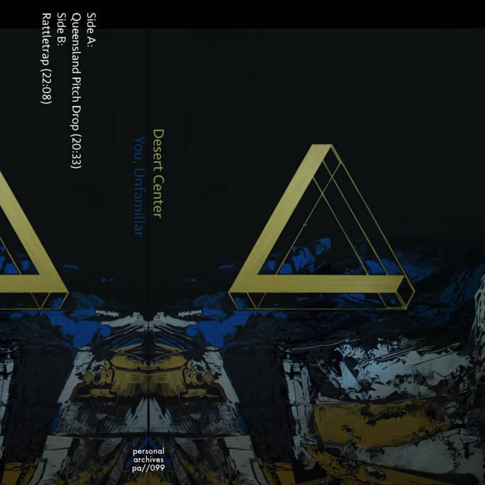 Desert Center | You, Unfamiliar (cassette)