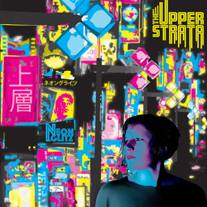 The Upper Strata | Neon Glitz LP