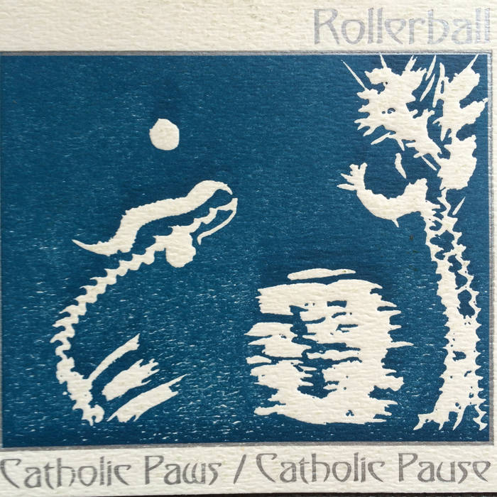 Rollerball | Catholic Paws / Catholic Pause CD