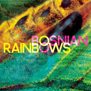 Bosnian Rainbows | Bosnian Rainbows 2xLP