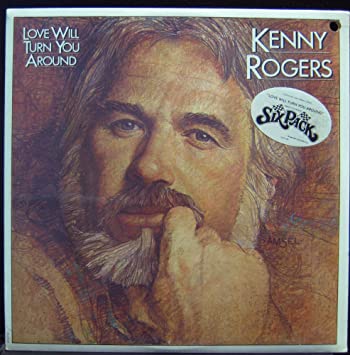 Kenny Rogers | Love Will Turn You Around LP