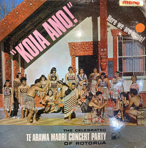 Te Arawa Maori Concert Party | “Koia Ano!” LP