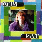 Azalia Snail | Staying inside 7"